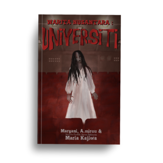 Warita Nusantara: Universiti oleh Maria Kajiwa , Maryani & A.miruu